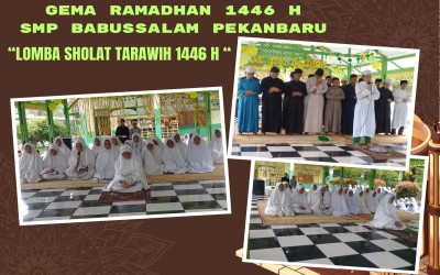 Gema ramadhan SMP Babussalam Gelar Lomba Sholat Tarawih untuk Meriahkan Ramadhan 1446 H
