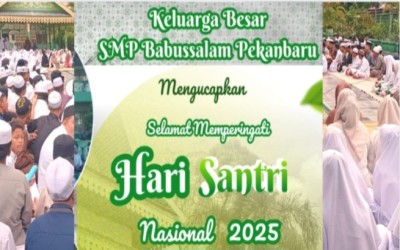 SMP Babussalam Pekanbaru Mengucapkan Selamat Hari Santri Nasional 2025