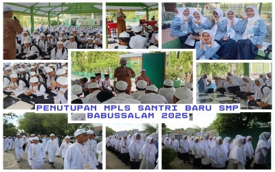 Penutupan MPLS SMP Babussalam Santri Siap Menempuh Tahun Ajaran Baru